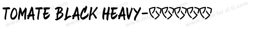Tomate Black Heavy字体转换